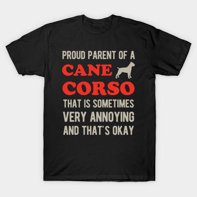 Cane Corso Gift Funny T-Shirt by Crea8Expressions